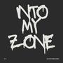 Into My Zone (Explicit)