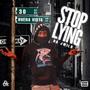 Stop Lying (Explicit)