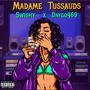 Madame Tussauds (Explicit)