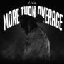 More Than Average (Explicit)