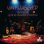 Unplugged Live @ Bunker Studios (Explicit)