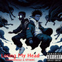 Losing My Head (Explicit)