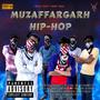 MUZAFFARGARH HIPHOP (feat. Sunny Khan Sanjrani) [Explicit]