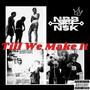 Till We Make it (Explicit)