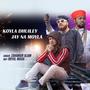 Koyla Dhuiley Jay Na Moyla (feat. Royal Mash)