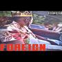 Foreign (feat. Richy Quavoo) [Remix Version]