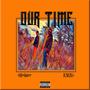 Our Time (Explicit)