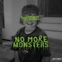 NO MORE MONSTERS (Explicit)