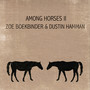 Among Horses Ii