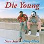 Die Young (Explicit)