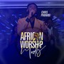 African Praise Medly (Live)