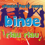 Spanish Party Songs. Binge Riau Riau