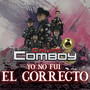 Yo No Fuí el Correcto