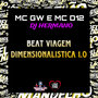 Beat Viagem Dimensionalistica 1.0 (Explicit)