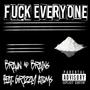 **** EVERYONE (feat. Grizzly Atoms) [Explicit]