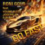 Go Fast (feat. Young Bleed, Joseph Jr. & D.Blunt) [Explicit]