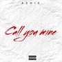 Call you mine (Explicit)