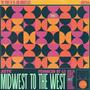 Midwest to the West (Explicit)