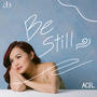 Be Still