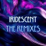 Iridescent (The Remixes)