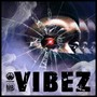 Vibez (Explicit)