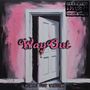 WayOut (Explicit)