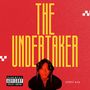 The Undertaker (Explicit)