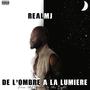 De L'Ombre A La Lumière (Explicit)