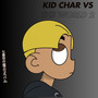 Kid Char vs the World 2