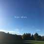 blue skies