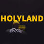 Holyland (Explicit)