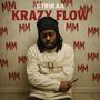 Krazy Flow (Sick Flow) [Explicit]