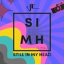 Still In My Head