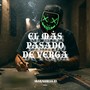 EL MÁS PASADO DE VERGA (Explicit)