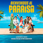 Bienvenidos al Paraíso (Original Motion Picture Soundtrack)