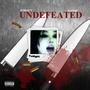 UNDEFEATED (Explicit)