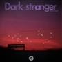 Dark Stranger