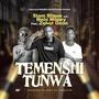 Temenshi Tunwa (feat. Zehot Geon) [Explicit]