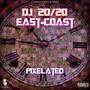 Pixelated (feat. East-Coast) [Original Album Version]