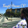 Thought Process - EP (Explicit)