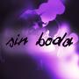 Sin Boda (Explicit)