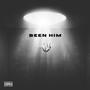 Been Him (Explicit)