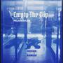 Empty the clip (Explicit)