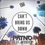 Can't Bring Us Down (feat. Mvndee)