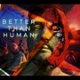 Better Than Human (Explicit)