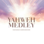 Yahweh Medley