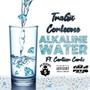 Alkaline Water (feat. Cartiier Carlo) [Explicit]