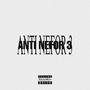 Anti Nefor 3 (feat. Cezar Wok & OFG Bogdan) [Explicit]