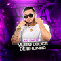 Muito Louca de Balinha (Explicit)