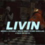 Livin (feat. 43kiem & 5much) [Explicit]